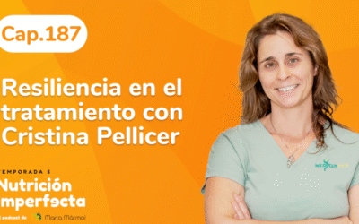 Resiliència en el tractament – Nutrición Imperfecta Podcast
